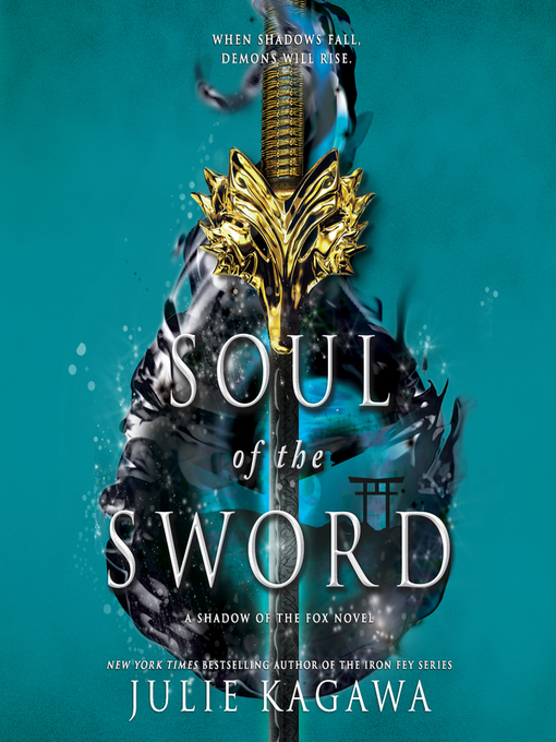 Title details for Soul of the Sword by Julie Kagawa - Available